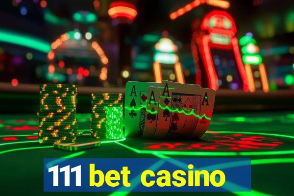 111 bet casino